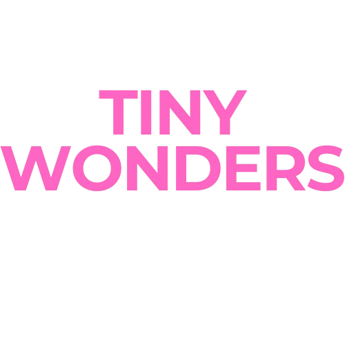 TINY WONDERS™